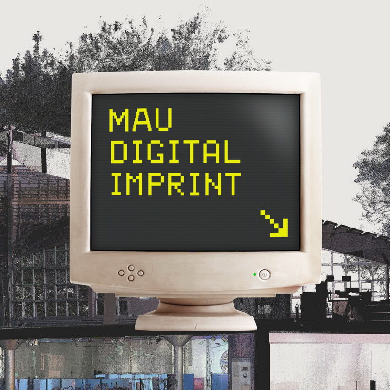 MAU DIGITAL IMPRINT