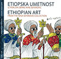 Ethiopian Art From The Nina Seferović Collection